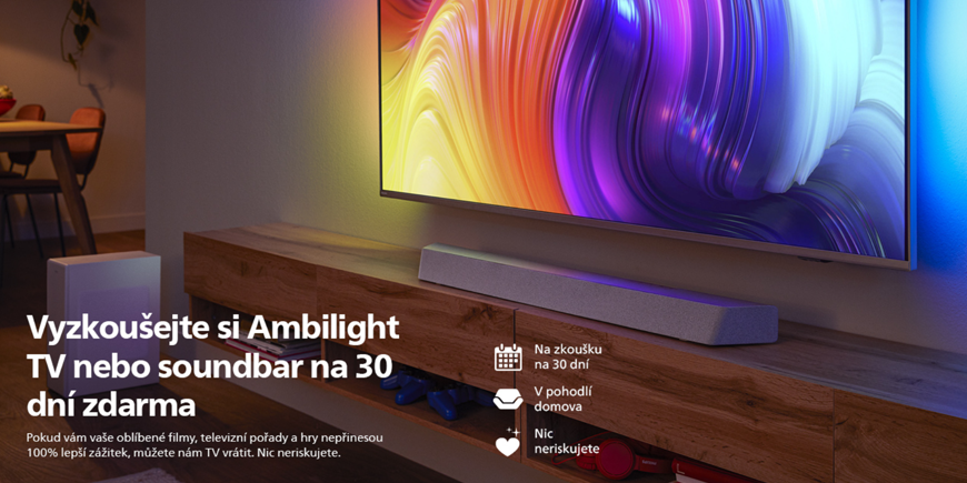Vyzkoušejte si Ambilight TV nebo soundbar na 30 dní zdarma